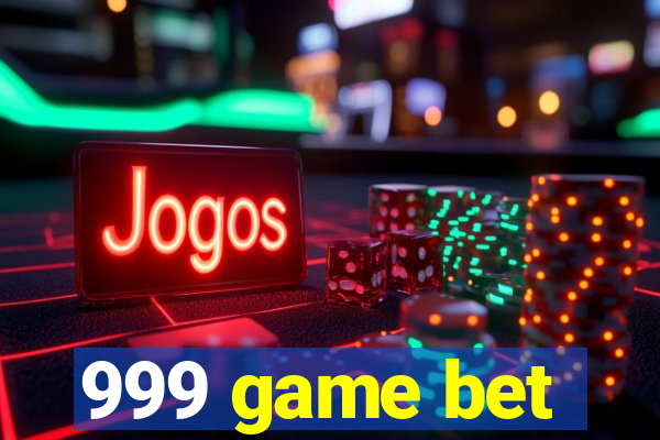 999 game bet